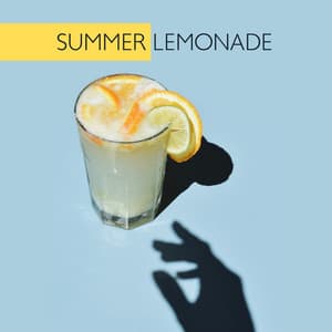 Summer Lemonade: Enjoy Relaxing Beats! - Ibiza Chill Out