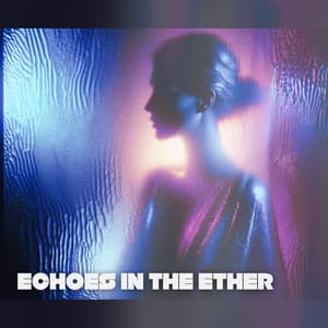 Echoes in the Ether: Electronic Vibes - Party Topic Club