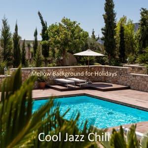 Mellow Background for Holidays - Cool Jazz Chill