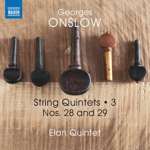 Onslow: String Quintets, Vol. 3 – Nos. 28 & 29 - George Onslow