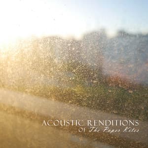 Acoustic Renditions of The Paper Kites - Guitar Tribute Players