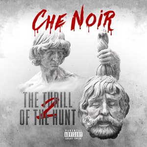 The Thrill Of The Hunt 2 - Che Noir