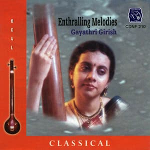 Enthralling Melodies - Gayathri Girish - Gayathri Girish