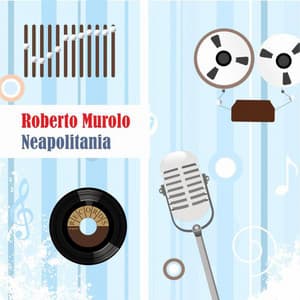 Neapolitana - Roberto Murolo