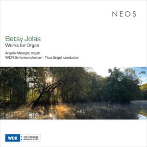 Betsy Jolas: Works for Organ - Betsy Jolas
