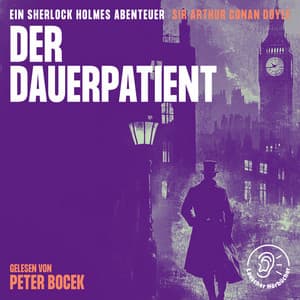 Der Dauerpatient - Sherlock Holmes - Die Klassiker