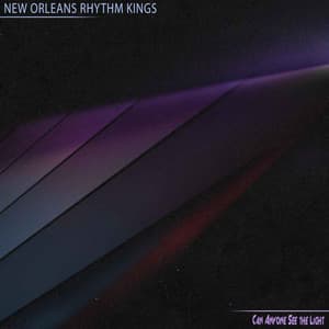 Can Anyone See The Light - New Orleans Rhythm Kings