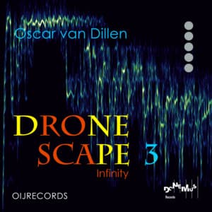Dronescape 3 - Infinity - Oscar van Dillen