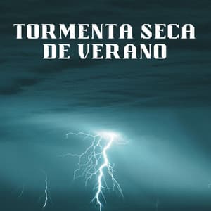 Tormenta Seca De Verano - ADN de la naturaleza