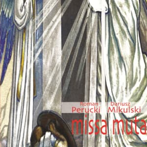 Missa Muta - Roman Perucki