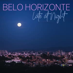 Belo Horizonte Late at Night - Tobey Sanders