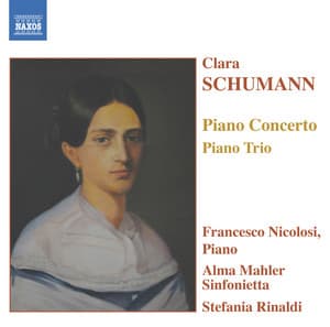 Schumann, C.: Piano Concerto in A Minor / Piano Trio in G Minor - Clara Schumann