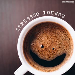 Espresso Lounge - Jazz Ambiance