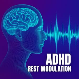 ADHD Rest Modulation - Brainwave Frequency Zone