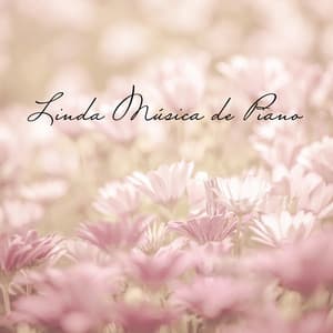 Linda Música de Piano: 1 Hora de Melodia Calmante para Dormir e Relaxar - Meditação Música Ambiente