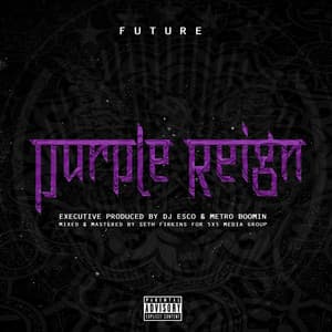 Purple Reign - Future