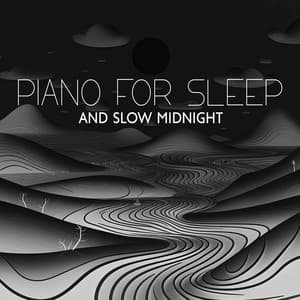 Piano for Sleep and Slow Midnight - Relaxing Piano Jazz Music Ensemble