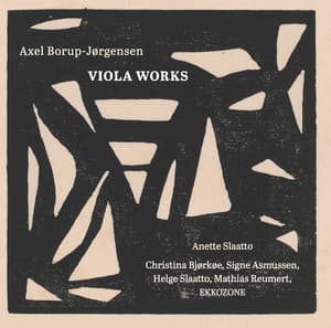 Axel Borup-Jørgensen: Viola Works - Axel Borup-Jørgensen
