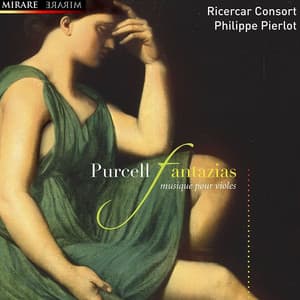 Purcell: Fantazias - Musique pour violes - Henry Purcell