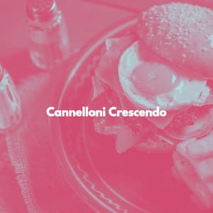 Cannelloni Crescendo - Good Morning Jazz Cafe