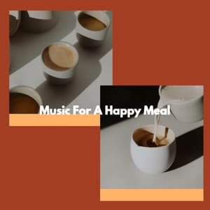 Music For A Happy Meal - Cafe Jazz