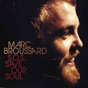 S.O.S.: Save Our Soul - Marc Broussard