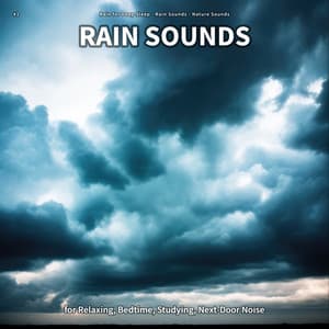 #1 Rain Sounds for Relaxing, Bedtime, Studying, Next-Door Noise - Rain For Deep Sleep