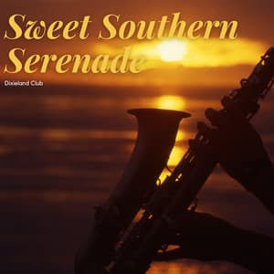 Sweet Southern Serenade - Dixieland Club