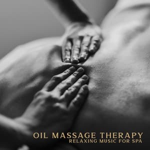 Oil Massage Therapy Relaxing Music for Spa: Hypnotic Massage, Head Therapy Spa, Relaxing Zen Music - Relaxation Music Guru