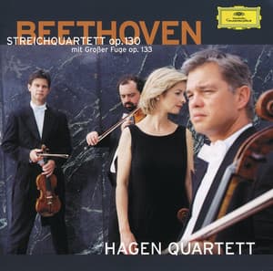 Mozart: Fugues; Adagio and Fugue K.546 / Beethoven: String Quartet Opp.130/133 - Hagen Quartett