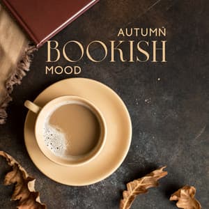 Autumn Bookish Mood: Delicate & Soft Jazz for Reading, Chill at Home, Relaxing Jazz - Black Night Music Universe