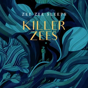 Killer Zees - Zee Zee Sleeps