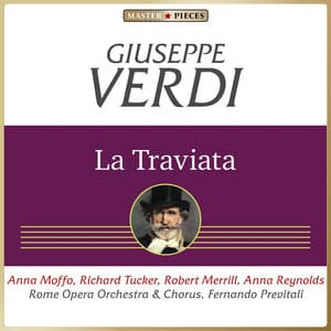 Masterpieces Presents Giuseppe Verdi: La Traviata - Giuseppe Verdi