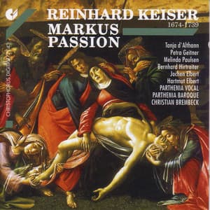 Keiser, R.: St. Mark Passion - Reinhard Keiser