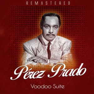 Voodoo Suite - Pérez Prado