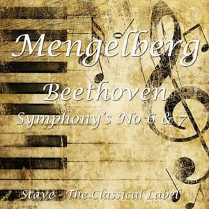 Beethoven - Symphony's 6&7 - Ludwig van Beethoven