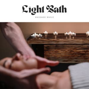 Light Bath: Soothing Spa Sounds - Massage Music