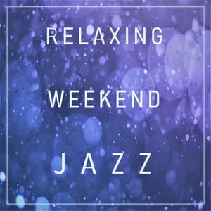 Cool New Calming Bebop Piano Jazz for Relaxing Sunday Morning Chillout Session - Relaxing Weekend Jazz