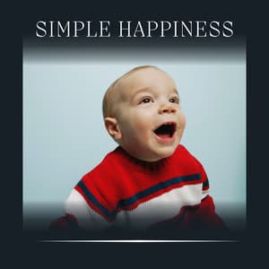 Simple Happiness - Relaxing Baby Sleeping Songs