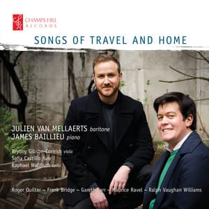 Songs of Travel and Home - Julien Van Mellaerts