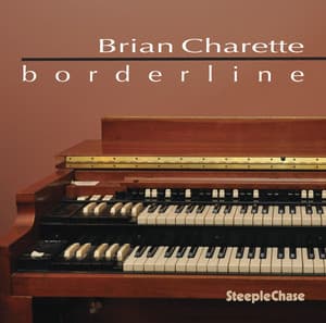 Borderline - Brian Charette