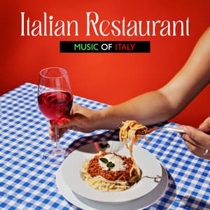 Italian Restaurant Music of Italy: Italian Bistro Music, Italian Dinner - Italian Restaurant Music of Italy