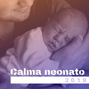 Calma neonato 2019: musiche calmanti e rilassanti per bambini, neonati e la gravidanza - Calma Interiore