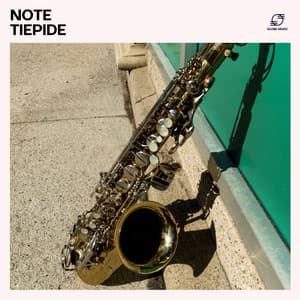 Note Tiepide - Jazz Rilassante