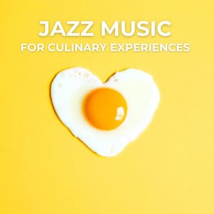 Jazz Music for Culinary Experiences - Cooking Jazz Music Academy