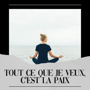 Tout ce que je Veux, C'est La paix - Chakras Yoga Spécialistes