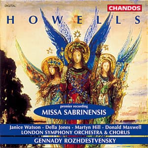 Howells: Missa Sabrinensis - Herbert Howells