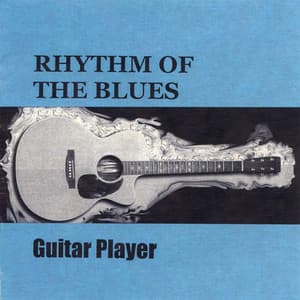 Rhythm Of The Blues - Guitar Player