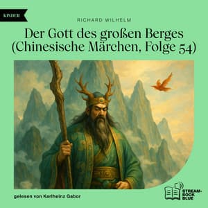 Der Gott des großen Berges - Audio Media Digital Hörbücher