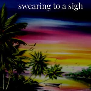 Swearing to a Sigh - Lo Fi Hip Hop